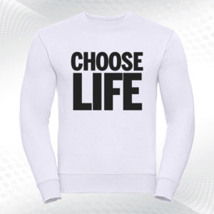 biała bluza choose life